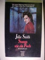 Julie Smith: Fischer ; 11720 Stumm wie e Julie Smith: Fischer ; 11720 Stumm wie e