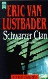 Eric Lustbader: Schwarzer Clan : ein Nic