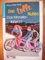 Drei tolle Nullen II. Das Monsterfahrrad. (Ab 10 J.).