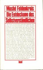 MOSHE FELDENKRAIS: DIE ENTDECKUNG DES SE