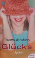 Christina Bartolomeo: Glückssucher