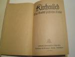 Kirchenlied- sehr alt 1948. Eine Auslese geistlicher Lieder. Notenausgabe.