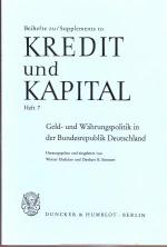 Kredit und Kapital - Geld- und Währungspolitik in der Bundesrepublik Deutschland.