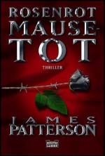 James Patterson: Rosenrot Mausetot