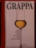 Axel und Bibiana Behrendt: Grappa. Der G Axel und Bibiana Behrendt: Grappa. Der G