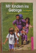 Mit Kindern ins Gebirge. Ein Ratgeber.