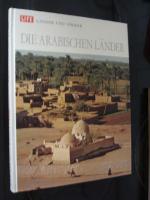 Die Arabischen Länder. Life Länder und Völker. TIME-LIFE-Buch. Hardcover