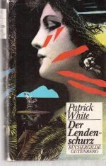 Patrick White: Der Lendenschurz (HC) Patrick White: Der Lendenschurz (HC)