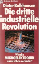 Die dritte industrielle Revolution. Wie die Mikroelektronik unser Leben verän...