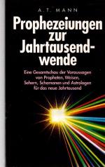 Mann, A T: Prophezeiungen zur Jahrtausen