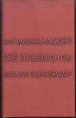 Katharina Hacker: Die Habenichtse