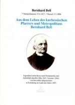 Aus dem Leben des kurhessischen Pfarrers und Metropolitans Bernhard Beß (* Nentershausen 15.4.1817, gest. Kassel 3.3.1896); Neuware