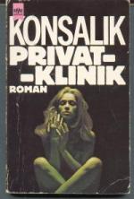 Konsalik, Heinz G.: Privatklinik. Roman.