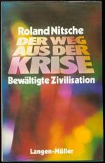 Roland Nitsche: Der Weg aus der Krise. B Roland Nitsche: Der Weg aus der Krise. B