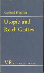 Utopie und Reich Gottes: Zur Motivation politschen Verhaltens