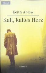 Keith Ablow: Kalt, kaltes Herz