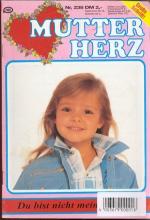Nina Schreiber: Ein Mutterherz Nr. 238: Nina Schreiber: Ein Mutterherz Nr. 238: