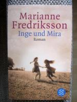Marianne Fredriksson: Inge und Mira Marianne Fredriksson: Inge und Mira