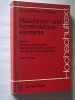 Maschinen- und Konstruktionselemente BandII Verbindungselemente, elastische Elemente, Achsen und Wellen, Dichtungstechnik Zweite Auflage