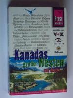 Kanadas großer Westen mit Alaska