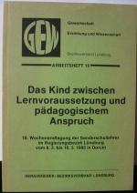 Das Kind zwischen Lernvoraussetzung und pädagogischem Anspruch