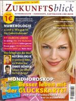 Zukunftsblick - Astromagazin - Horoskope, Kartenlegen und mehr  - Nr.5  / Mai  2006  – Neu! –