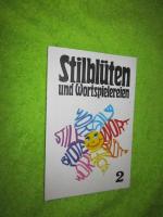 Stilblüten und Wortspielereien 2