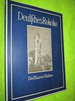 Deutsches Rokoko. Das Phänomen des Formenwandels vom Barock zum Rokoko in der deutschen Architektur