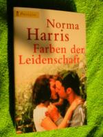 Norma Harris: Farben der Leidenschaft