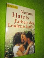 Norma Harris: Farben der Leidenschaft