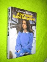 Katherine Paterson: Aber Jakob habe ich 