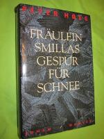 Peter Hoeg: Fräulein Smillas Gespür für 