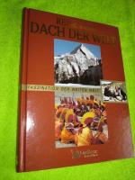 Reise zum Dach der Welt (Faszination der weiten Welt)