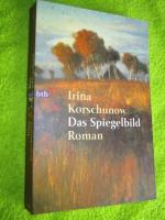 Irina Korschunow: Das Spiegelbild