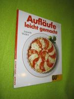 Annette Wolter: Aufläufe - leicht gemach