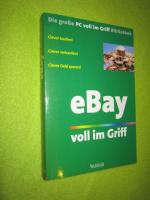 eBay voll im Griff - Clever kaufen, verkaufen, Geld sparen