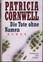 Patricia Cornwell: Die Tote ohne Namen. Patricia Cornwell: Die Tote ohne Namen.