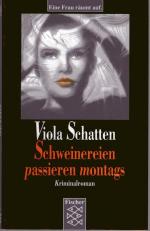 Viola Schatten: Schweinereien passieren Viola Schatten: Schweinereien passieren
