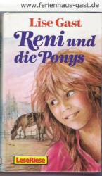 Lise Gast: Reni und die Ponys - 3 Geschi