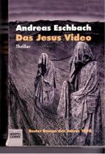 Andreas Eschbach: Das Jesus Video Andreas Eschbach: Das Jesus Video
