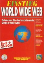 EINSTIEG WORLG WIDE WEB - Entdecken Sie das Faszinierende WORLD WIDE WEB