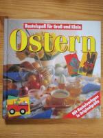 Ostern. Bastelspaß für Groß und Klein