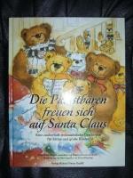 Die Palastbären freuen sich auf Santa Claus - Eine zauberhaft-weihnachtliche Geschichte für kleine und große Kinder.