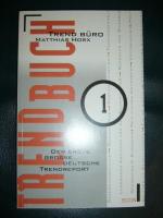 Matthias Horx: Trendbuch 1 Matthias Horx: Trendbuch 1
