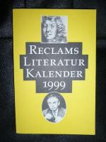 Reclams Literatur Kalender 1999 (XLV. Jahrgang)