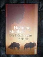 Henning Mankell: Die flüsternden Seelen Henning Mankell: Die flüsternden Seelen