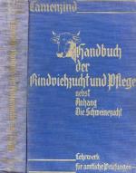 Handbuch der Rindviehzucht und Pflege- nebst Anhang Schweinezucht