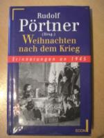 Weihnachten nach dem Krieg, Erinnerungen an 1945