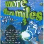 More Than Miles 3 - Dreamhouse 97