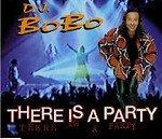 DJ Bobo: There Is A Party